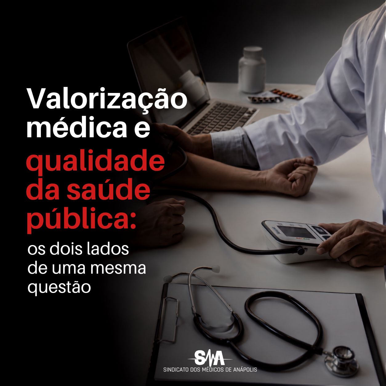 Valorização Médica e Qualidade da Saúde Pública